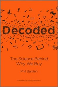Decoded book cover - the science behind why we buy and make decisions