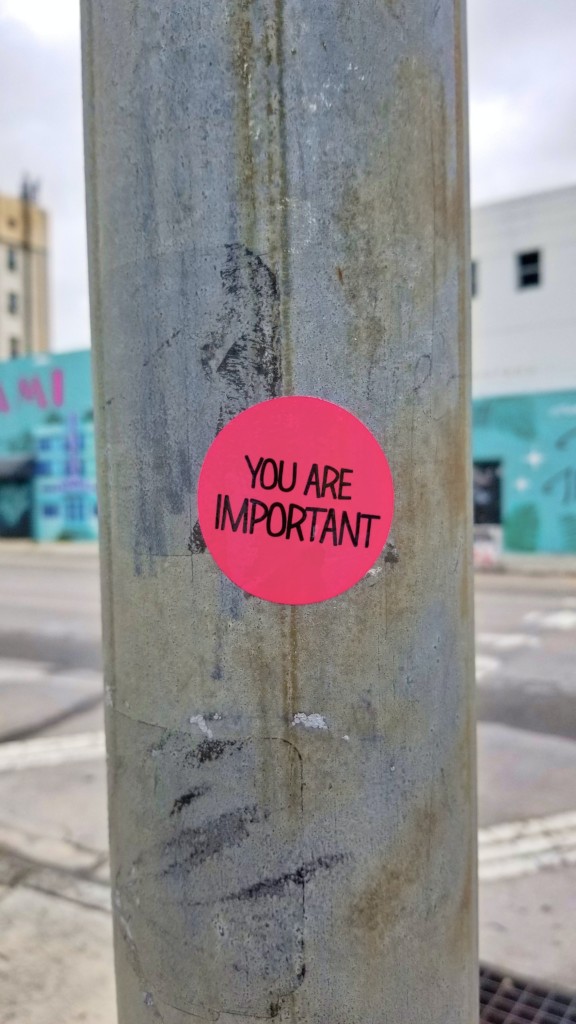 personalization - a sticker on a pillar reads 'you are important'