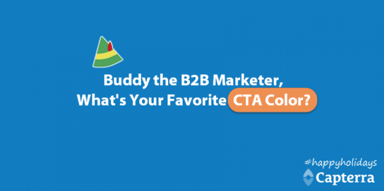Buddy the B2B marketer what's your favorite CTA color