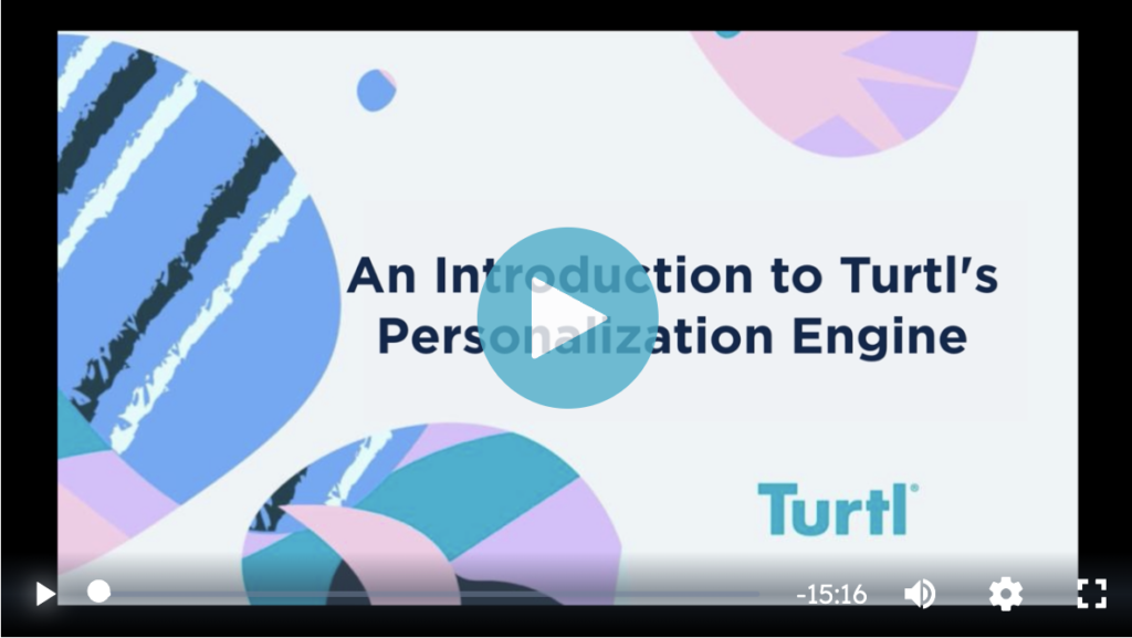 A video still of the title that reads: An introduction to Turtl's Personalization Engine