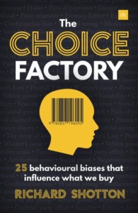 The Choice Factory book cover - behavioural biases that influence our decisions