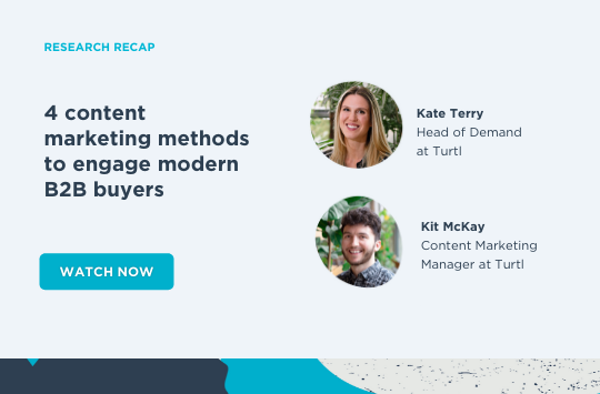 4 content marketing methods to engage modern B2B buyers