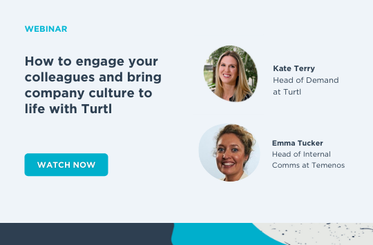 How to engage your colleagues and bring company culture to life with Turtl