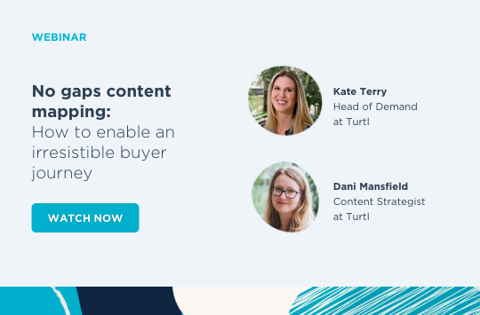 No gaps content mapping: How to enable an irresistible buyer journey