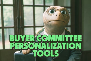 Best buying committee personalization tools for B2B