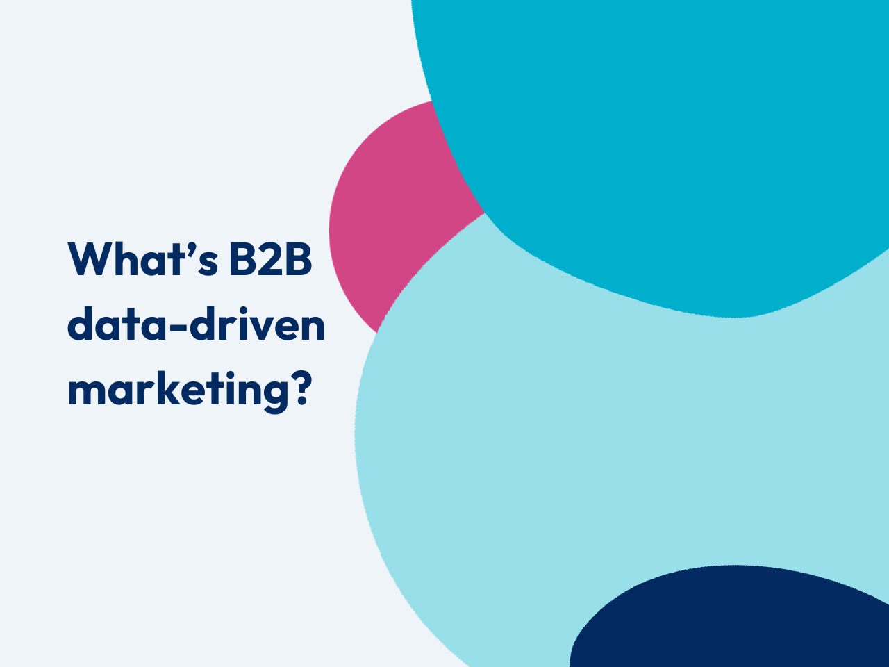 What's data-led marketing?